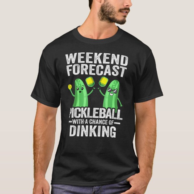 T-shirt Week-End Prévision Pickleball Avec Une Chance De D (Devant)