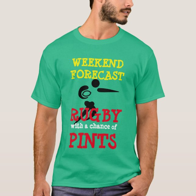 T-shirt "Week-end prévu : Rugby avec une possibilité des (Devant)