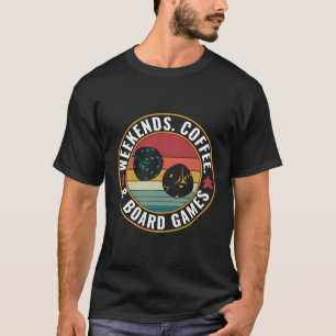 T-shirt Week-ends Café Et Jeux De Société Jeu Drôle Nuit H