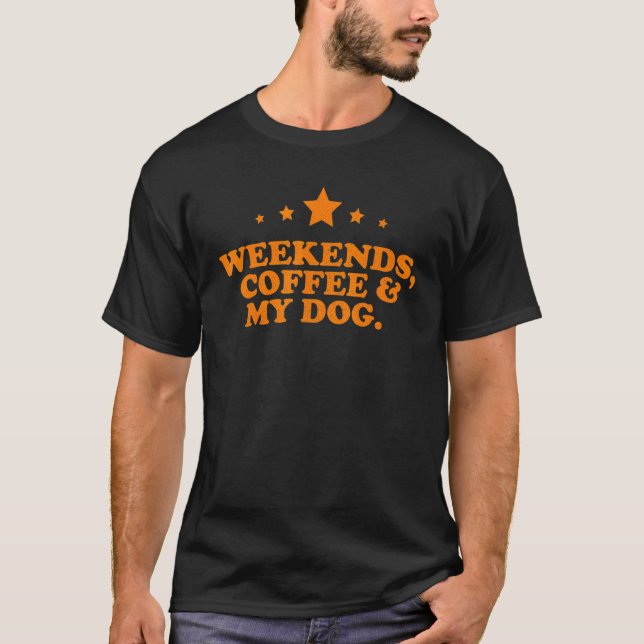 T-shirt Week-ends Café & Mon Chien (Devant)