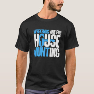 T-shirt Week-ends Réaltor Pour Chasse Maison Âge Immobilie