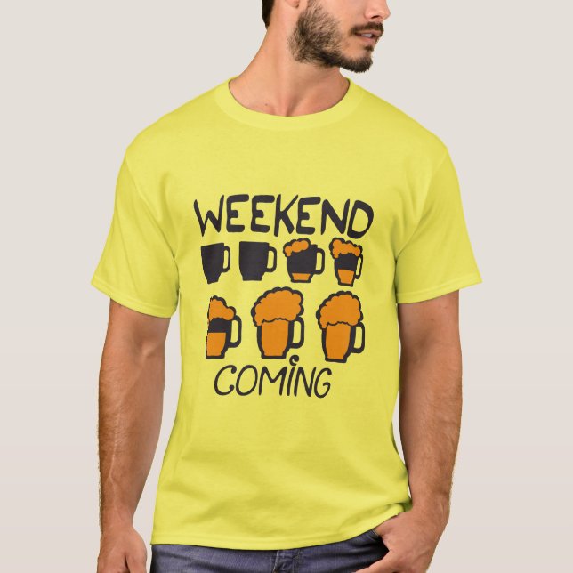 T-shirt weekend coming biere citation alcool humour (Devant)