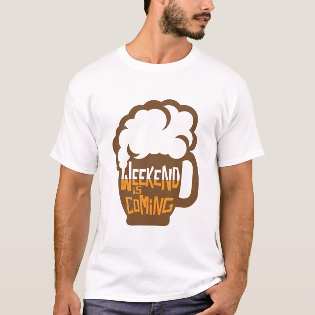 T-shirt weekend coming biere citation alcool humour 2 (Devant)