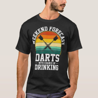 T-shirt Weekend Forecast Darts drôle dart