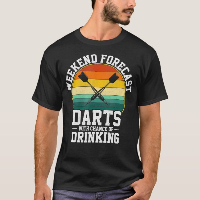 T-shirt Weekend Forecast Darts drôle dart (Devant)