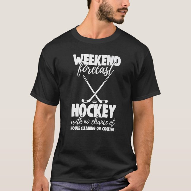 T-shirt Weekend Forecast Hockey With No Chance Funny Men G (Devant)