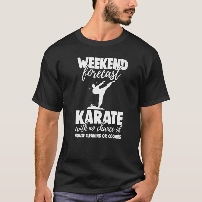 T-shirt Weekend Forecast Karate With No Chance Funny Men G (Devant)