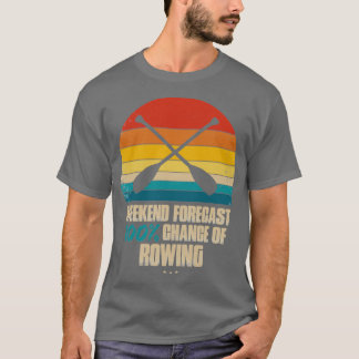 T-shirt Weekend Forecast Rowing
