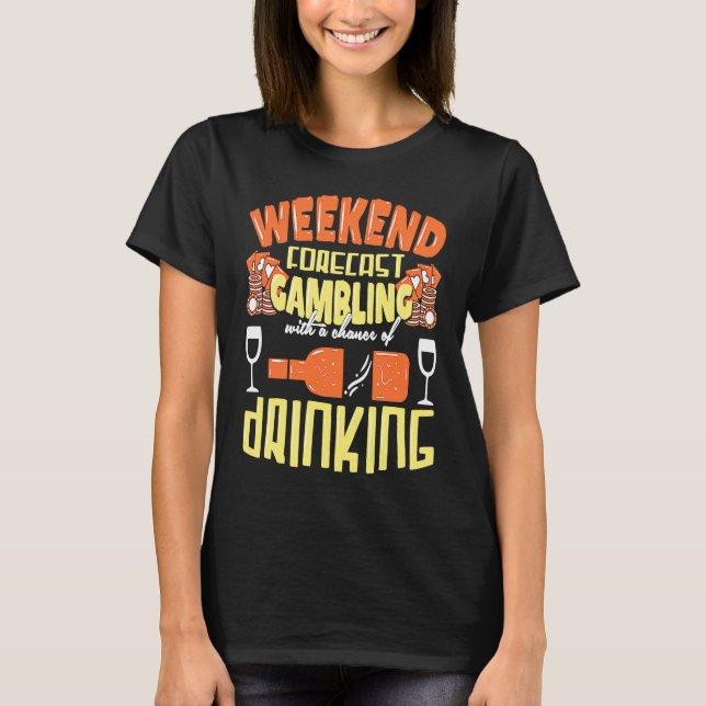 T-shirt Weekend Gamer Fun An Poker Slot Beer Schnapps Cele (Devant)