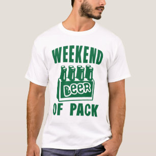 T-shirt weekend of pack beer alcool  biere humour