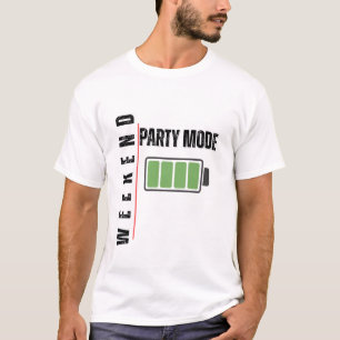 T-shirt Weekend Party Mode – Full Battery Energy Design