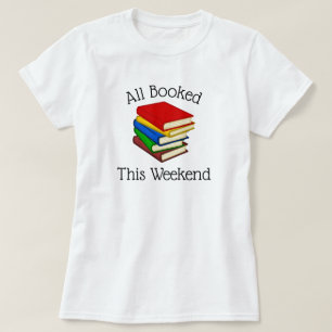 T-shirt Weekend pour les amateurs de livres
