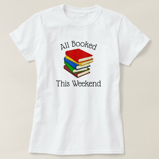 T-shirt Weekend pour les amateurs de livres (Design devant)