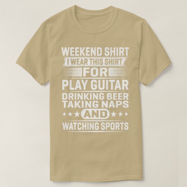 T-shirt WeekendJe Porte CeciPour Jouer Guitare Boire Premi (Design devant)