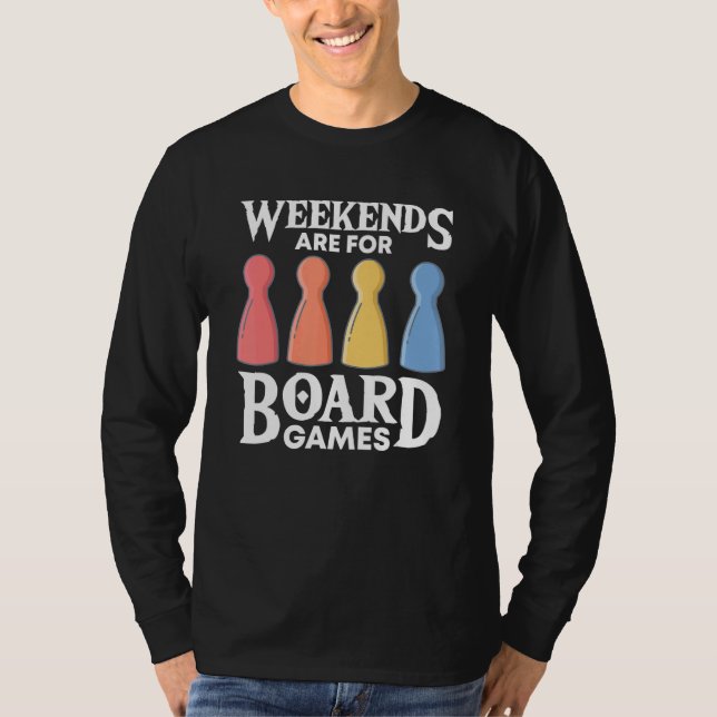 T-shirt weekends board game board gamer board games (Devant)