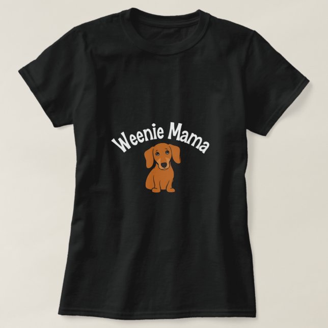 T-shirt Weenie Mama Dachshund (Design devant)