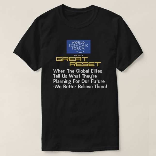 T-shirt WEF - GRANDE RÉINITIALISATION Quand Les élites mon (Design devant)