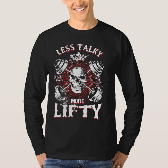 T-shirt Weightlifting Workout Less Talky More Lifty (Devant)