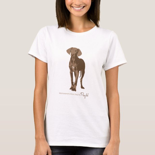 T-shirt Weimaraners pensent qu'ils sont les gens (Devant)