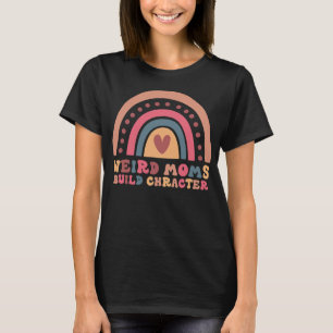 T-shirt Weird Moms Générer un personnage Rainbow Maman drô