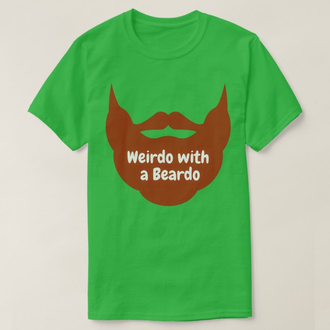 T-shirt Weirdo avec un Beardo Funny Beard Novelty Menx27s  (Design devant)