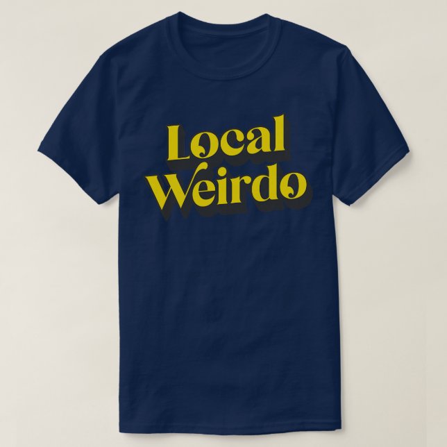 T-shirt Weirdo local 3 (Design devant)