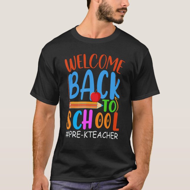 T-shirt Welcome Back To School  Pencil Apple  Pre K Teache (Devant)
