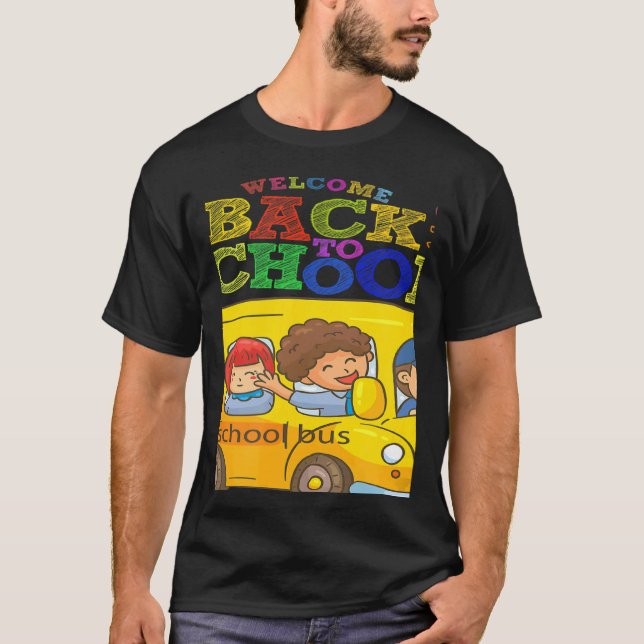 T-shirt Welcome Back To School  School Bus Driver Mens Boy (Devant)