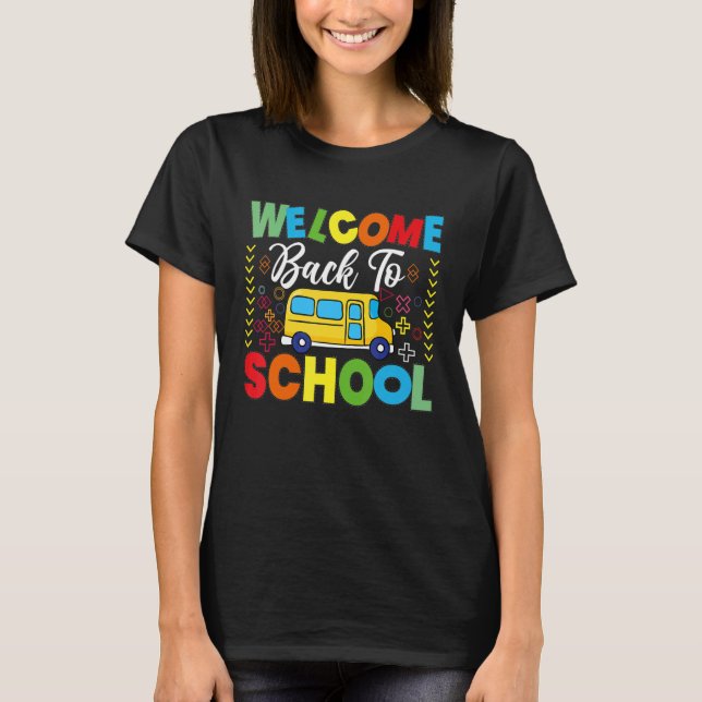 T-shirt Welcome Back To School Shirt School Bus Driver Men (Devant)