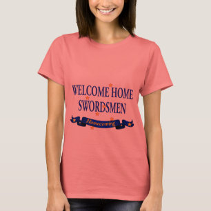 T-shirt Welcome Home Swordsmen