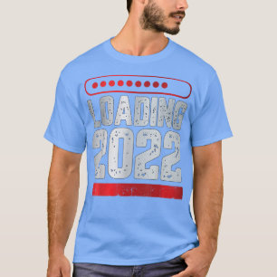 T-shirt Welcome Loading 2022 Happy New Year and New Years 