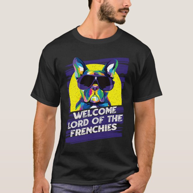 T-shirt Welcome Lord of the Frenchies Dog Theme  Dog Paw H (Devant)