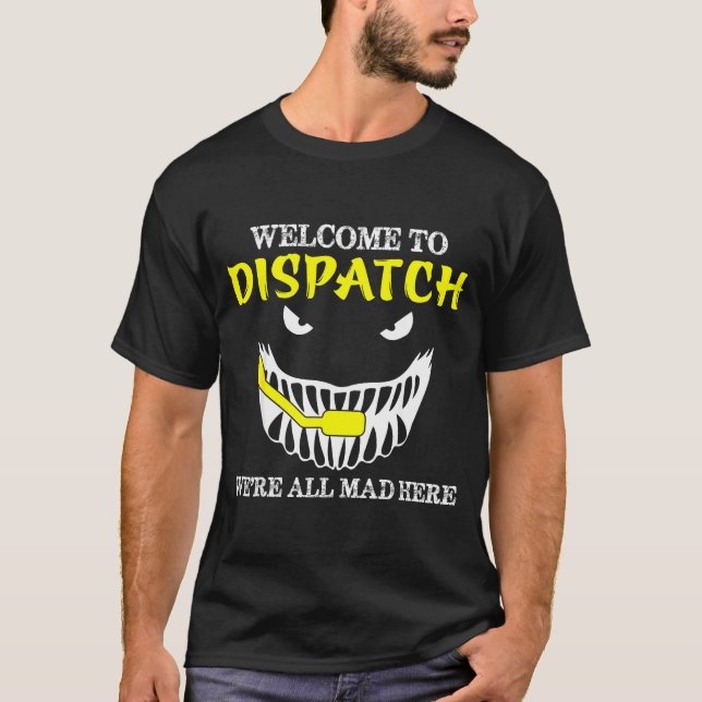 T-shirt Welcome To Dispatch Funny 911 Dispatch Halloween S (Devant)