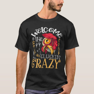 T-shirt Welcome To The Coop Cluckin' Crazy Funny Chicken D