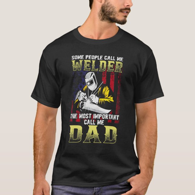 T-shirt Welder Dad Fathers Day  Daddy Men Welding Dad (Devant)