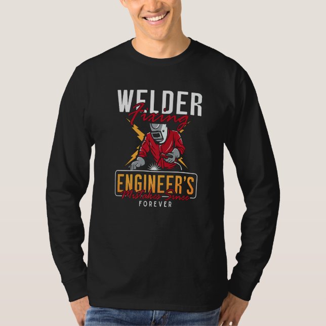 T-shirt Welder Fixing Engineer's Welders Cool Welding Dads (Devant)