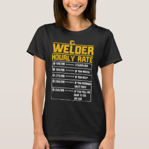 T-shirt Welder Funny cadeau à tarif horaire pour Welder
