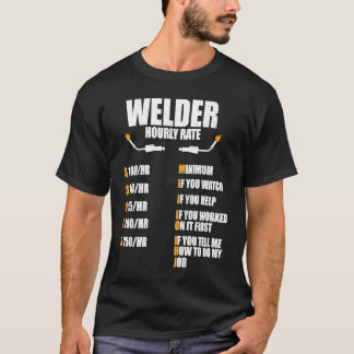 T-shirt Welder Hourly Rate  Welding Worker Metalworker