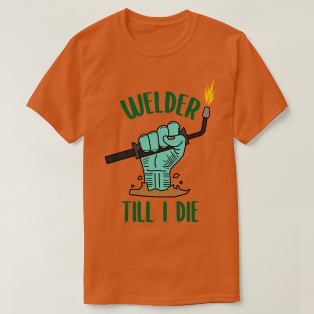 T-shirt Welder Till I Die Zombie  (Design devant)