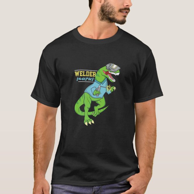 T-shirt Weldersaurus Soudage Dinosaure Oeuvre Pour Une Sou (Devant)