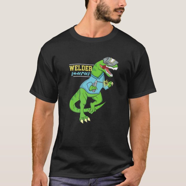 T-shirt Weldersaurus Soudage Dinosaure Oeuvre Pour Une Sou (Devant)