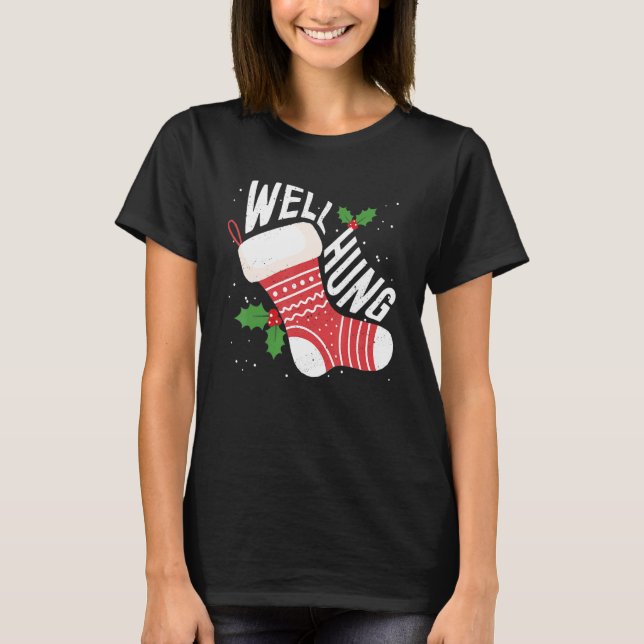 T-shirt Well Hung Dirty Christmas Adult Humor Xmas (Devant)