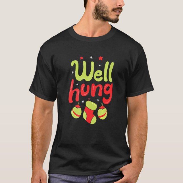 T-shirt Well Hung Dirty Christmas Stocking Joke (Devant)