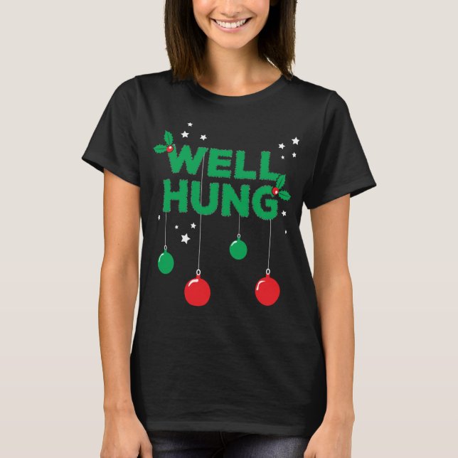 T-shirt Well Hung - Drôle Suspendu lumières de Noël (Devant)