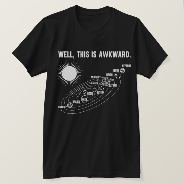 T-shirt Well This Is Awkward Funny Sarcastic Humor Quote (Design devant)
