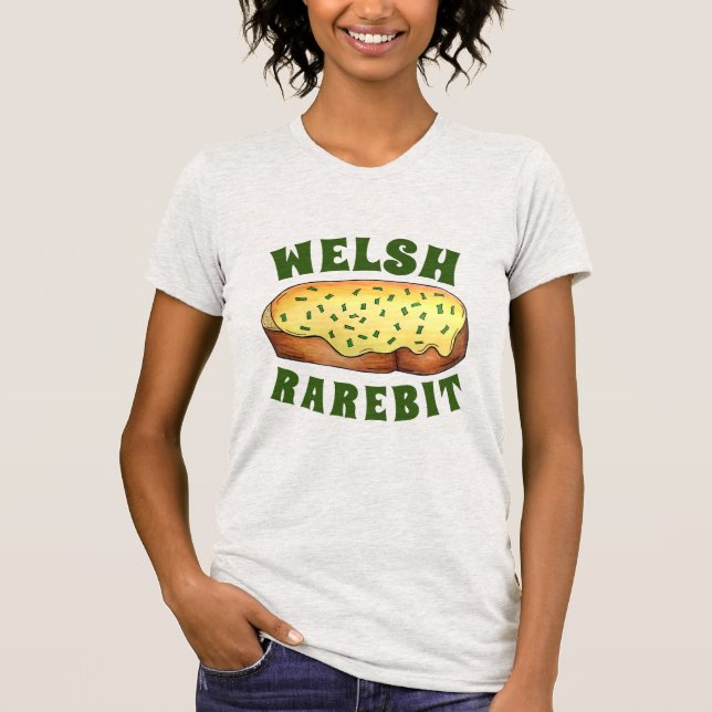 T-shirt Welsh Rarebit Savoureux Fromage Toast British Food (Devant)