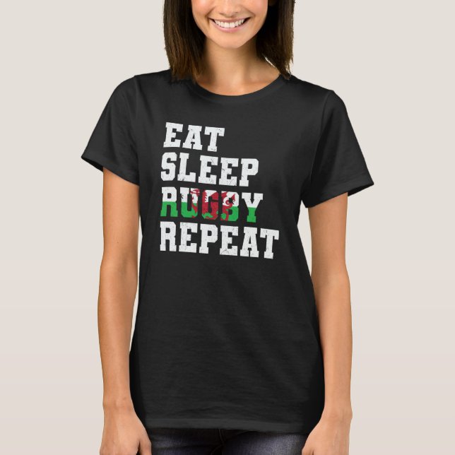 T-shirt Welsh Wales Eat Sleep Rugby Repeat (Devant)
