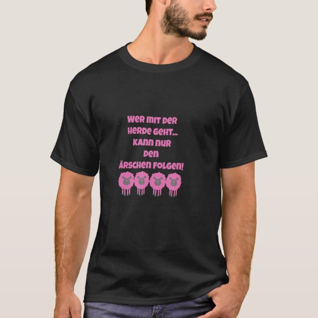 T-shirt Wer Mit Der Herde Geht, Folgen, Dit : (Devant)
