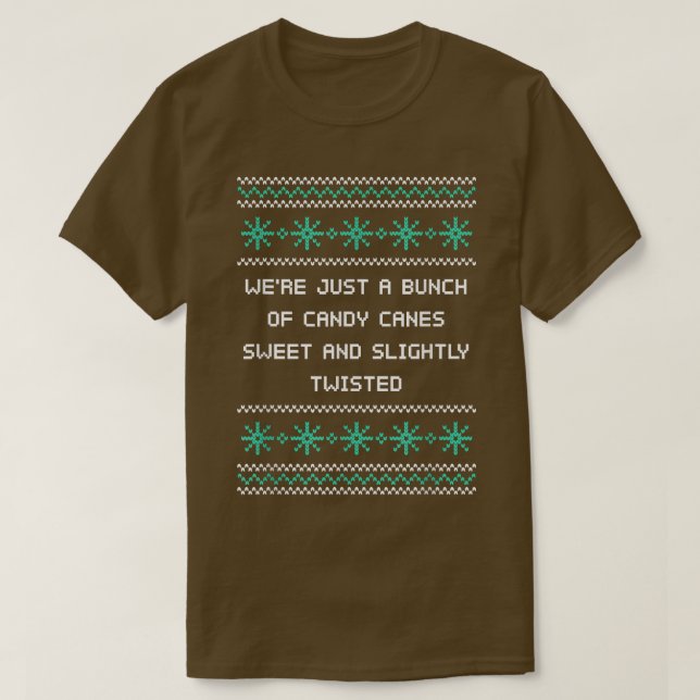 T-shirt We're Candy Canes Sweet and Twisted Christmas Girl (Design devant)