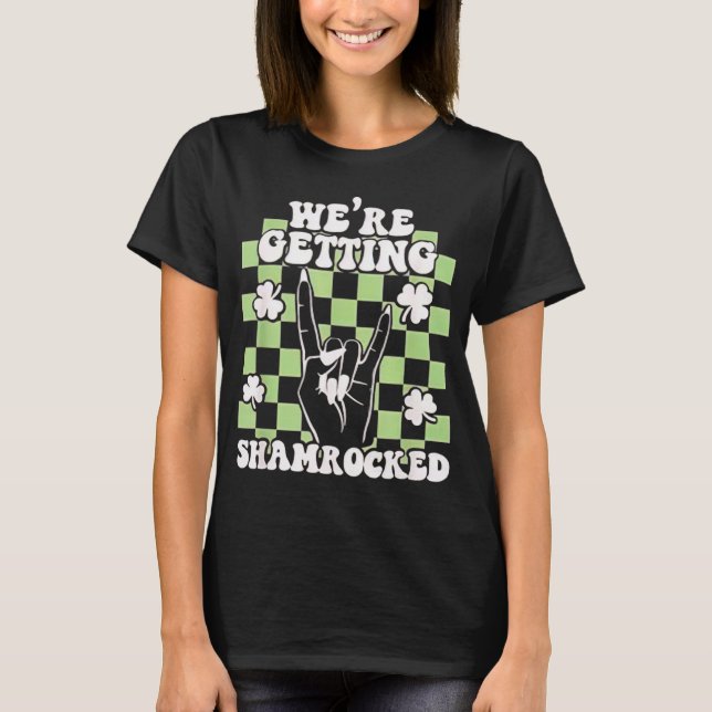 T-shirt We're Getting Shamrocked St Patricks Day Bachelore (Devant)
